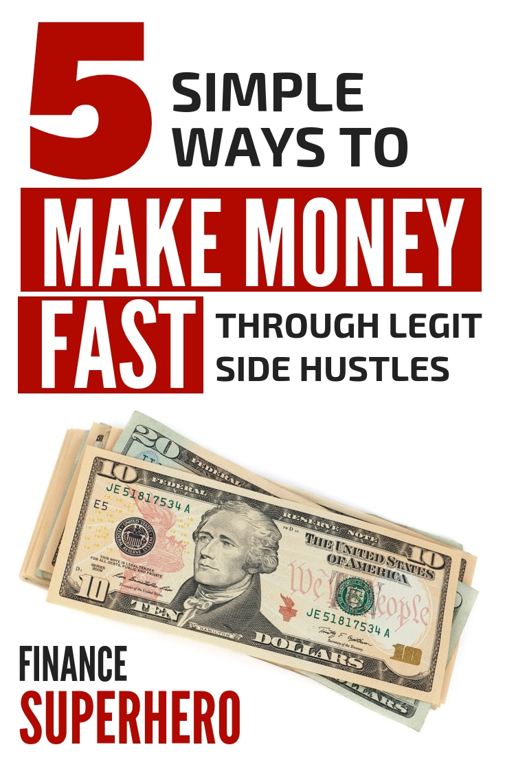 5 Fail-Proof Ways to Make Money Fast - Finance Superhero